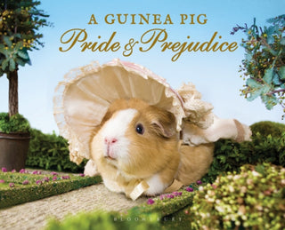 Cover image for 9781408865514 - A Guinea Pig Pride & Prejudice