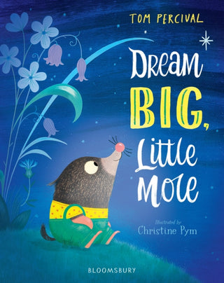 Cover image for 9781408892824 - Dream Big, Little Mole