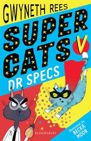 Cover image for 9781408894255 - Super Cats v Dr Specs