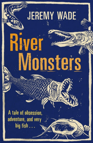 Cover image for 9781409127383 - River Monsters