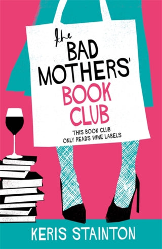 Cover image for 9781409176817 - The Bad Mothers' Book Club