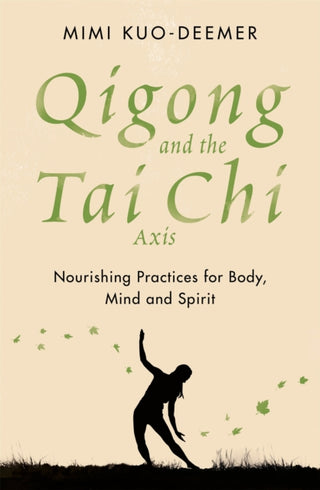 Cover image for 9781409183952 - Qigong and the Tai Chi Axis