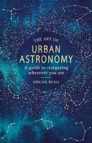 Cover image for 9781409192855 - The Art of Urban Astronomy