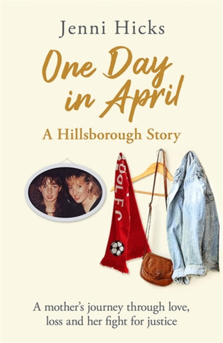 Cover image for 9781409196235 - One Day in April - A Hillsborough Story