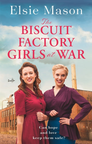Cover image for 9781409196501 - The Biscuit Factory Girls at War