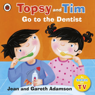 Cover image for 9781409300588 - Topsy and Tim: Go to the Dentist