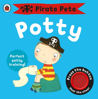 Cover image for 9781409302209 - Pirate Pete's Potty