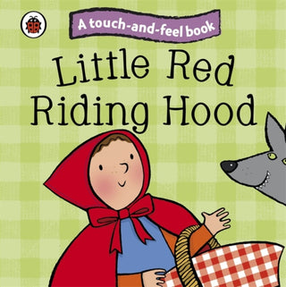 Cover image for 9781409304494 - Little Red Riding Hood: Ladybird Touch and Feel Fairy Tales