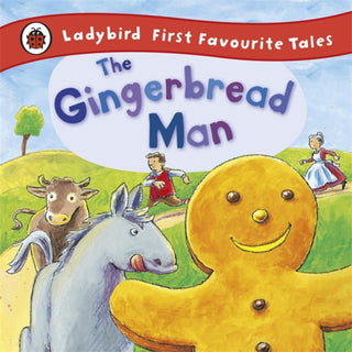 Cover image for 9781409306306 - The Gingerbread Man: Ladybird First Favourite Tales