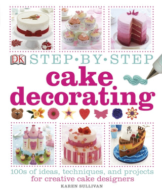 Cover image for 9781409334811 - Step-by-Step Cake Decorating