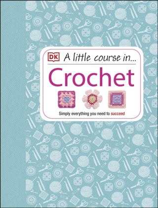 Cover image for 9781409339816 - A Little Course in Crochet