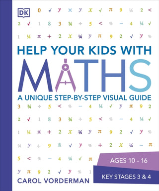 Cover image for 9781409355717 - Help Your Kids with Maths, Ages 10-16 (Key Stages 3-4)