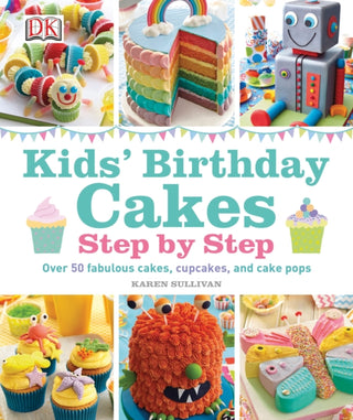 Cover image for 9781409357193 - Kids' Birthday Cakes