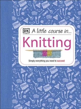 Cover image for 9781409365181 - A Little Course in Knitting