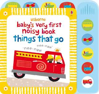 Cover image for 9781409522904 - Baby's Very First Noisy Book Things That Go