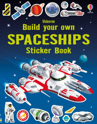 Cover image for 9781409564447 - Build Your Own Spaceships Sticker Book