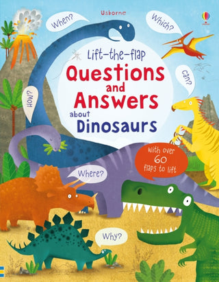 Cover image for 9781409582144 - Lift-the-flap Questions and Answers about Dinosaurs