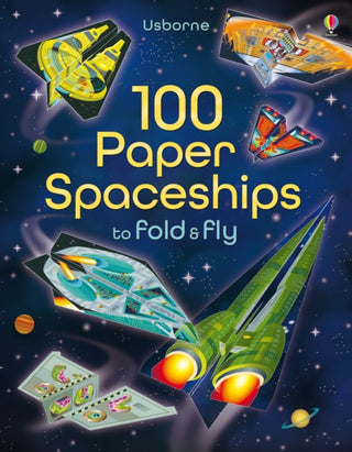 Cover image for 9781409598602 - 100 Paper Spaceships to Fold and Fly