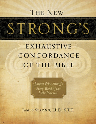 Cover image for 9781418541699 - The New Strong's Exhaustive Concordance of the Bible