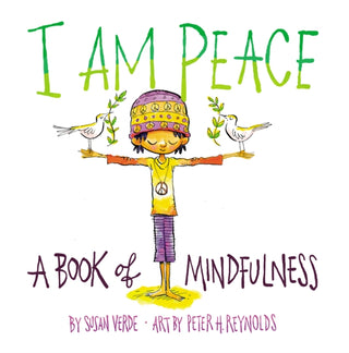 Cover image for 9781419731525 - I Am Peace: A Book of Mindfulness