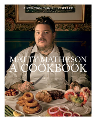 Cover image for 9781419732454 - Matty Matheson: A Cookbook