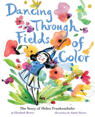 Cover image for 9781419734106 - Dancing Through Fields of Color
