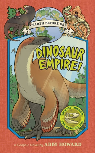 Cover image for 9781419736223 - Dinosaur Empire! (Earth Before Us #1)