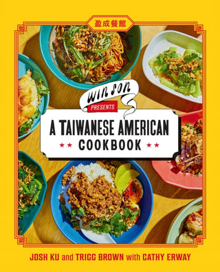 Cover image for 9781419747083 - Win Son Presents a Taiwanese American Cookbook