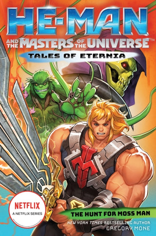 Cover image for 9781419754500 - He-Man and the Masters of the Universe: The Hunt for Moss Man (Tales of Eternia Book 1)