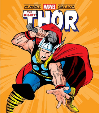 Cover image for 9781419756146 - The Mighty Thor: My Mighty Marvel First Book