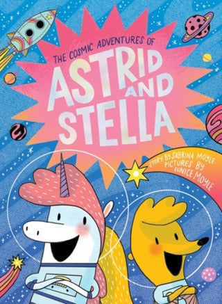 Cover image for 9781419757013 - The Cosmic Adventures of Astrid and Stella (A Hello!Lucky Book)