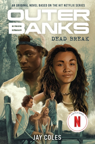Supplemental image for 9781419761614 - Outer Banks: Dead Break