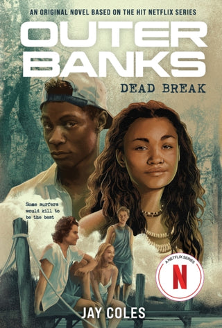 Cover image for 9781419761621 - Outer Banks: Dead Break