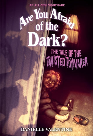Cover image for 9781419763489 - The Tale of the Twisted Toymaker (Are You Afraid of the Dark #2)