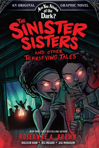 Cover image for 9781419763595 - The Sinister Sisters and Other Terrifying Tales (Are You Afraid of the Dark? Graphic Novel #2)