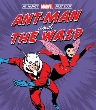 Cover image for 9781419766657 - Ant-Man and the Wasp: My Mighty Marvel First Book