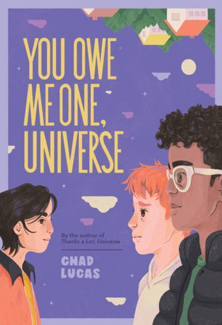 Cover image for 9781419766879 - You Owe Me One, Universe (Thanks a Lot, Universe #2)