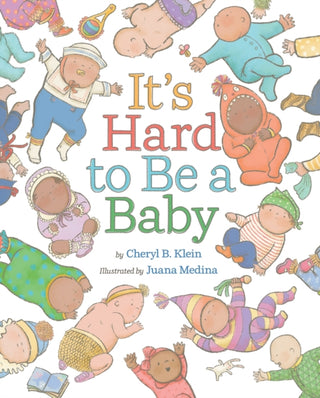 Cover image for 9781419767333 - It's Hard to Be a Baby