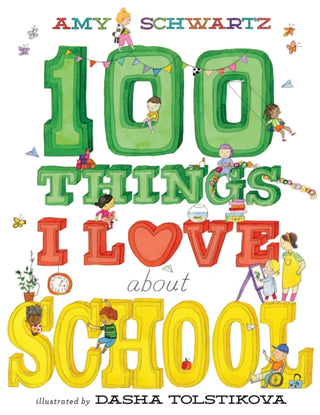 Cover image for 9781419772382 - 100 Things I Love About School