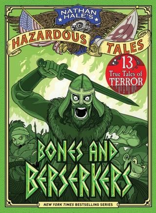 Cover image for 9781419773204 - Bones and Berserkers (Nathan Hale's Hazardous Tales #13)