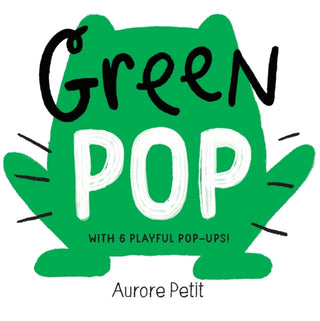 Cover image for 9781419773419 - Green Pop (With 6 Playful Pop-Ups!)
