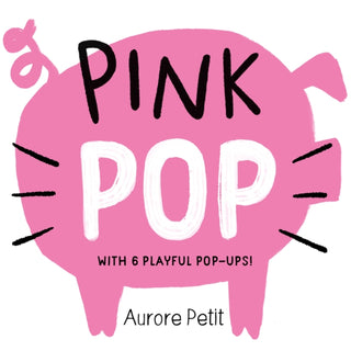 Cover image for 9781419773426 - Pink Pop (With 6 Playful Pop-Ups!)