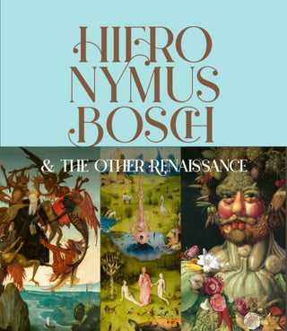 Cover image for 9781419774119 - Hieronymus Bosch & the Other Renaissance