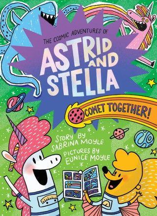 Cover image for 9781419774553 - Comet Together! (The Cosmic Adventures of Astrid and Stella Book #4 (A Hello!Lucky Book))