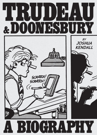 Cover image for 9781419776113 - Trudeau & Doonesbury: A Biography