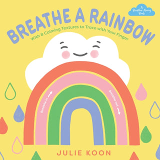 Cover image for 9781419780431 - Breathe a Rainbow (An Interactive Board Book)