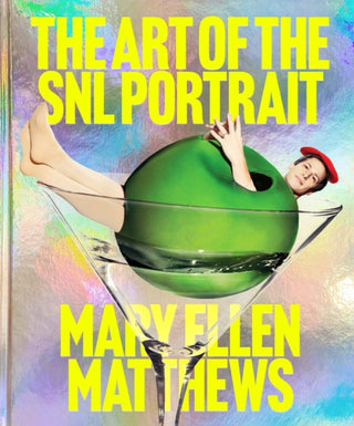 Cover image for 9781419782534 - The Art of the SNL Portrait