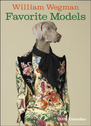 Cover image for 9781419782961 - William Wegman Favorite Models 2026 Wall Calendar