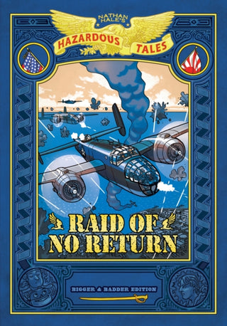 Supplemental image for 9781419783302 - Raid of No Return: Bigger & Badder Edition (Nathan Hale's Hazardous Tales #7)