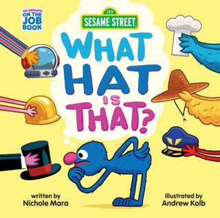 Cover image for 9781419783920 - Sesame Street: What Hat Is That? (An Abrams On the Job Book)